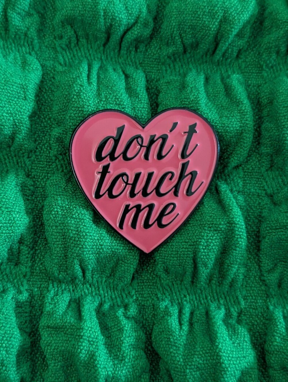 Don't Touch Me Heart Enamel Pin